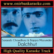 Shobuj Jokhon Karaoke By Sanjeeb Chowdhury & Bappa Mazumder - Dalchhut (Scrolling)